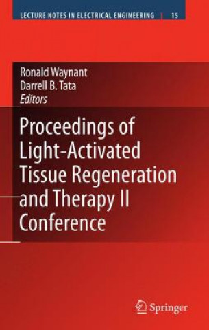 Carte Proceedings of Light-Activated Tissue Regeneration and Therapy Conference Ronald Waynant