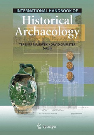 Könyv International Handbook of Historical Archaeology Teresita Majewski