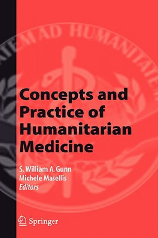 Carte Concepts and Practice of Humanitarian Medicine Sisvan W. A. Gunn