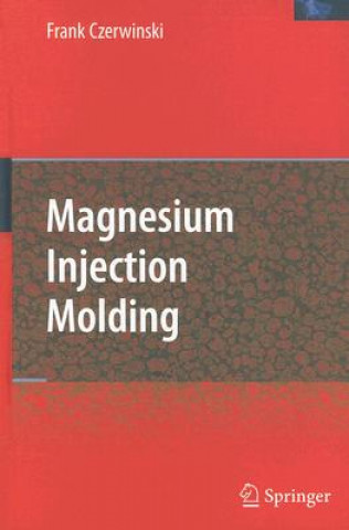 Książka Magnesium Injection Molding Frank Czerwinski