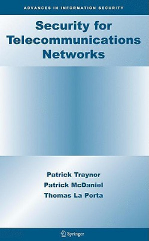 Carte Security for Telecommunications Networks Patrick Traynor