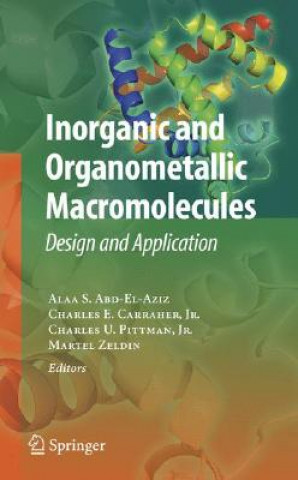 Kniha Inorganic and Organometallic Macromolecules Alaa S. Abd-El-Aziz