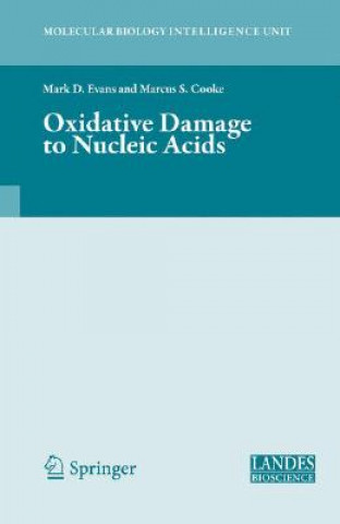 Knjiga Oxidative Damage to Nucleic Acids Mark D. Evans