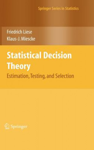 Kniha Statistical Decision Theory Friedrich Liese