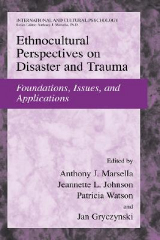 Książka Ethnocultural Perspectives on Disaster and Trauma Anthony J. Marsella