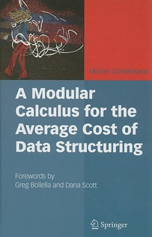 Kniha Modular Calculus for the Average Cost of Data Structuring Michel Schellekens