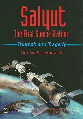Kniha Salyut - The First Space Station G. S. Ivanovich