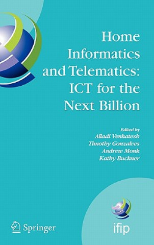 Book Home Informatics and Telematics: ICT for the Next Billion Alladi Venkatesh