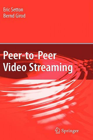 Knjiga Peer-to-Peer Video Streaming Eric Setton