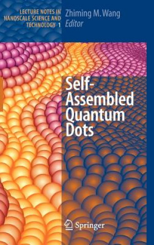 Kniha Self-Assembled Quantum Dots Zhiming M. Wang