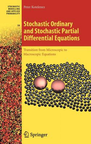 Książka Stochastic Ordinary and Stochastic Partial Differential Equations Peter Kotelenez