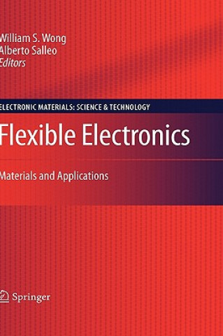 Knjiga Flexible Electronics William S. Wong