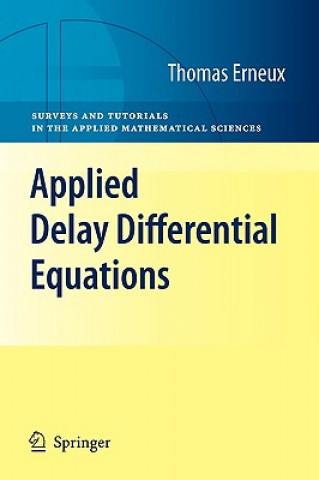 Könyv Applied Delay Differential Equations Thomas Erneux