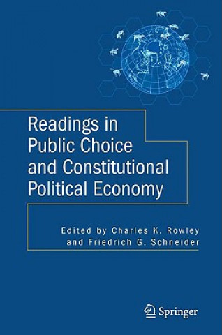 Könyv Readings in Public Choice and Constitutional Political Economy C. Rowley