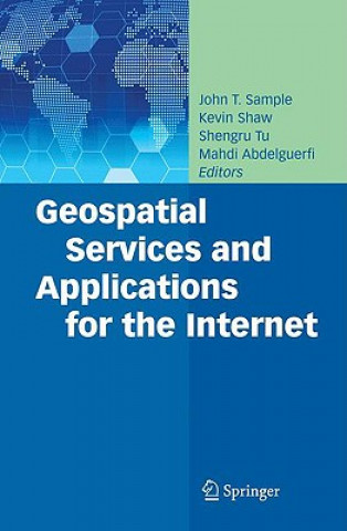 Książka Geospatial Services and Applications for the Internet John T. Sample