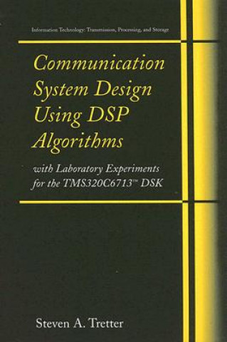Carte Communication System Design Using DSP Algorithms Steven A. Tretter