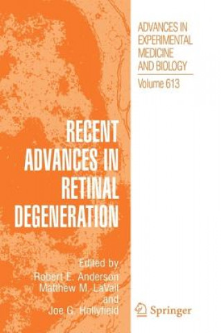Książka Recent Advances In Retinal Degeneration Robert E. Anderson