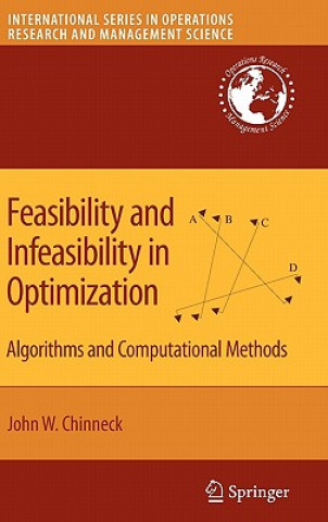 Livre Feasibility and Infeasibility in Optimization: John W. Chinneck