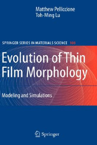 Książka Evolution of Thin Film Morphology Matthew Pelliccione