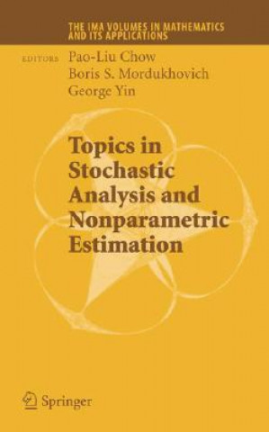 Książka Topics in Stochastic Analysis and Nonparametric Estimation Pao-Liu Chow