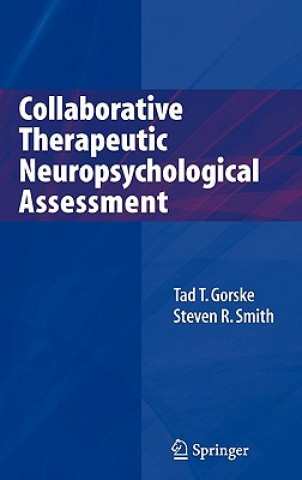 Carte Collaborative Therapeutic Neuropsychological Assessment Tad T. Gorske