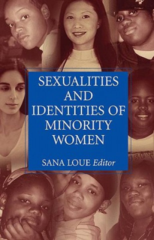 Carte Sexualities and Identities of Minority Women Sana Loue