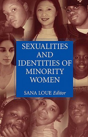 Book Sexualities and Identities of Minority Women Sana Loue