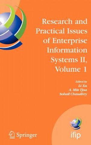 Book Research and Practical Issues of Enterprise Information Systems II Volume 1 Li D. Xu