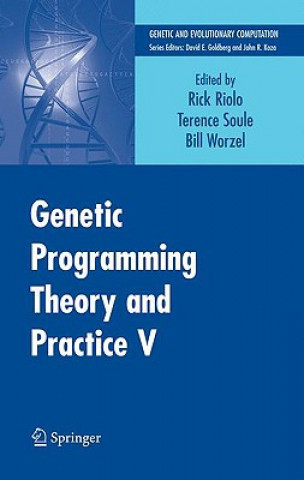 Könyv Genetic Programming Theory and Practice V Rick Riolo