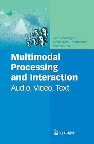 Carte Multimodal Processing and Interaction Petros Maragos