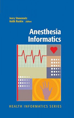 Könyv Anesthesia Informatics Jerry Stonemetz
