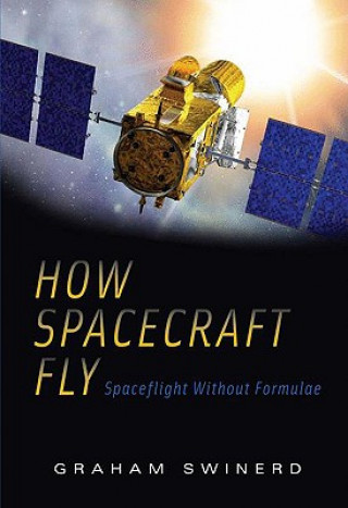 Könyv How Spacecraft Fly Graham Swinerd