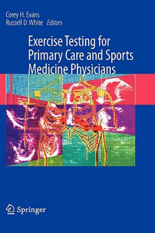 Carte Exercise Testing for Primary Care and Sports Medicine Physicians Corey H. Evans