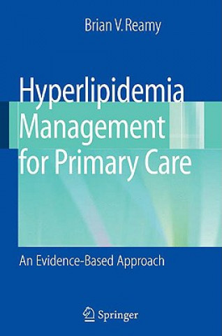 Könyv Hyperlipidemia Management for Primary Care Brian V. Reamy