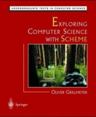 Knjiga Exploring Computer Science with Scheme Oliver Grillmeyer