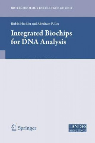 Könyv Integrated Biochips for DNA Analysis Robin H. Liu