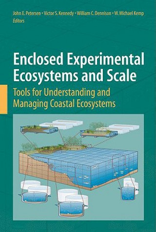 Kniha Enclosed Experimental Ecosystems and Scale John E. Petersen