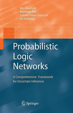 Kniha Probabilistic Logic Networks Ben Goertzel