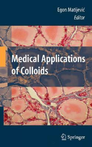 Kniha Medical Applications of Colloids Egon Matijevic