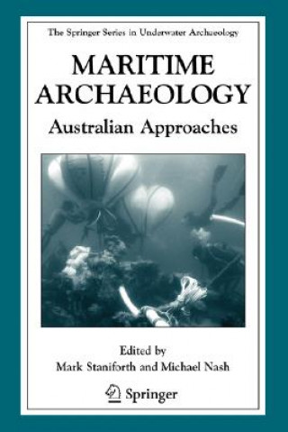 Kniha Maritime Archaeology Mark Staniforth