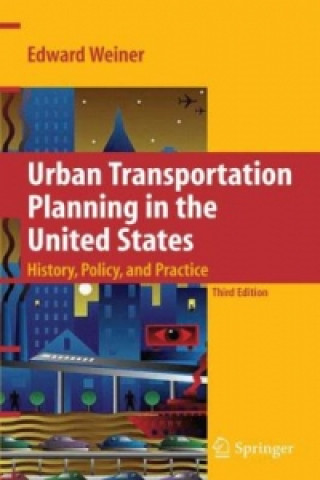 Książka Urban Transportation Planning in the United States Edward Weiner