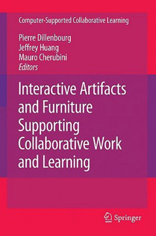 Книга Interactive Artifacts and Furniture Supporting Collaborative Work and Learning Pierre Dillenbourg