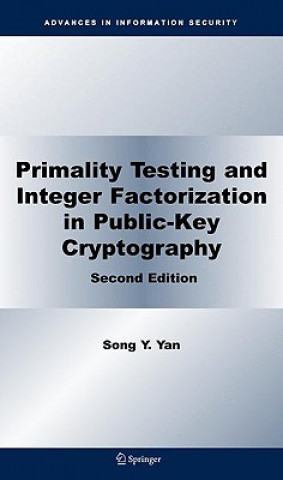 Carte Primality Testing and Integer Factorization in Public-Key Cryptography Song Y. Yan