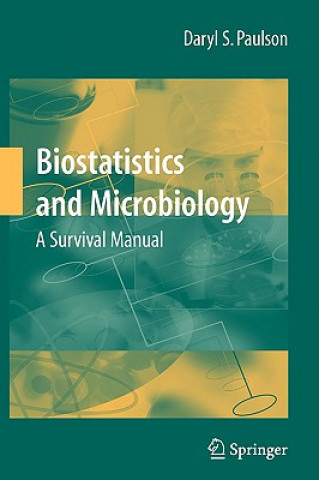 Book Biostatistics and Microbiology: A Survival Manual Daryl S. Paulson