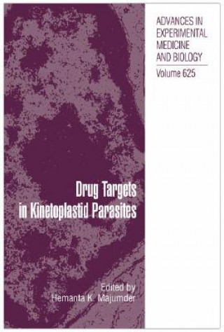 Könyv Drug Targets in Kinetoplastid Parasites Hemanta K. Majumder