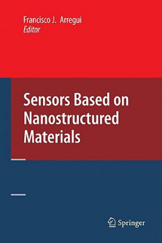 Könyv Sensors Based on Nanostructured Materials Francisco J. Arregui