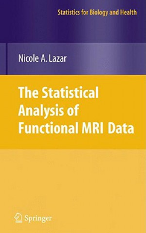 Buch Statistical Analysis of Functional MRI Data Nicole Lazar