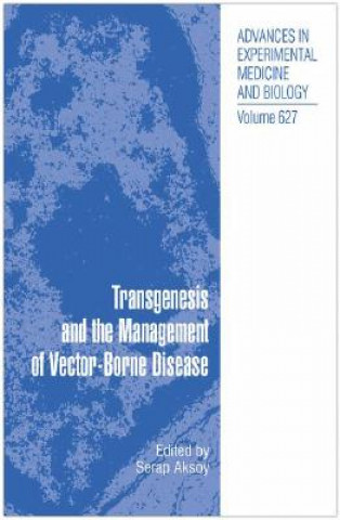 Könyv Transgenesis and the Management of Vector-Borne Disease Serap Aksoy