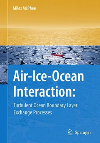 Kniha Air-Ice-Ocean Interaction Miles McPhee