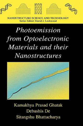 Könyv Photoemission from Optoelectronic Materials and their Nanostructures Kamakhya Prasad Ghatak